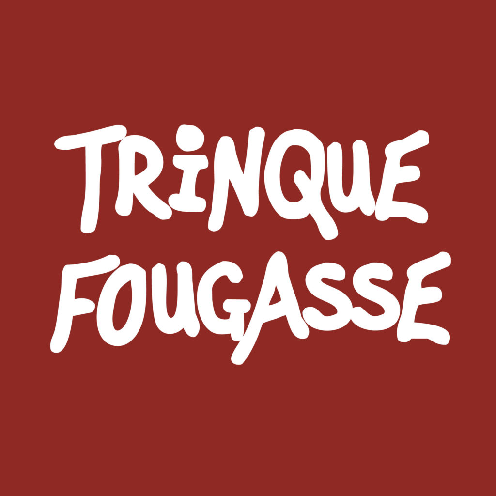 Trinque Fougasse