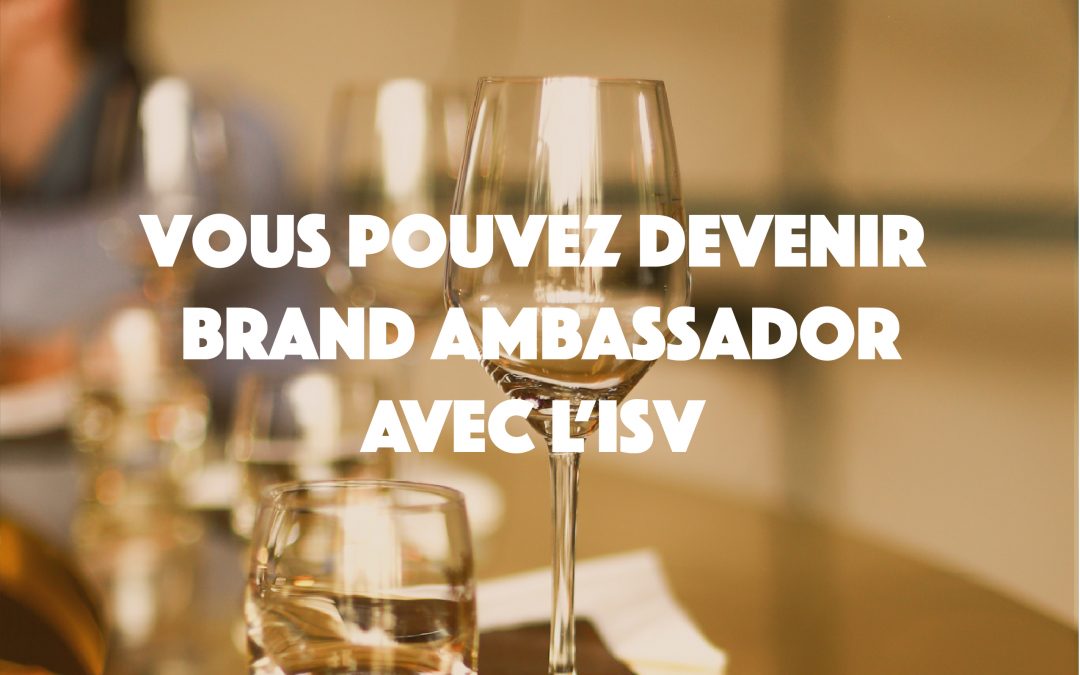 Devenir Brand Ambassador avec l’ISV
